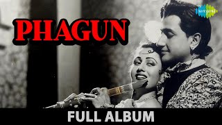 Phagun  Ek Pardesi Mera Dil Le Gaya  Piya Piya Na Lage  Madhubala Bharat Bhushan  Full Album [upl. by Bran]