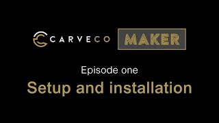 Carveco Maker beginners series  Subscription and installation [upl. by Wakeen]