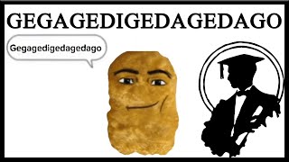 What Does Gegagedigedagedago Mean [upl. by Euell]