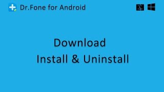 Wondershare DrFone for Android How to Download Install and Uninstall [upl. by Hcirteid281]