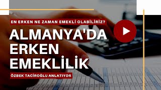 Almanyada erken emekli olmanın yolları  Özbek Taciroğlu [upl. by Klemperer]