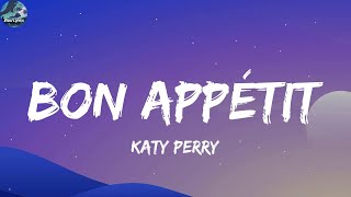 Katy Perry  Bon appétit Lyrics [upl. by Hartill834]