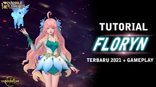 Tutorial cara pakai FLORYN TERBARU  Mobile Legend Indonesia [upl. by Aggappera167]