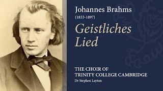 Brahms  Geistliches Lied  The Choir of Trinity College Cambridge [upl. by Thibaud]