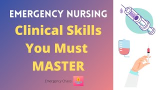 Emergency Nurse Must Know Clinical Skills  What You Need to Know Before Starting as an ER NURSE [upl. by Imhsar]