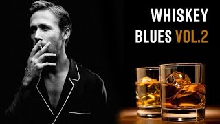 Whiskey Blues  Best of Slow BluesRock 2 [upl. by Hayashi815]