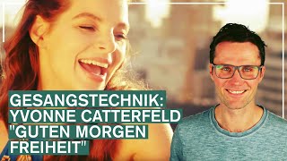 Gesangslehrer reagiert Yvonne Catterfeld quotGuten Morgen Freiheitquot [upl. by Gross438]