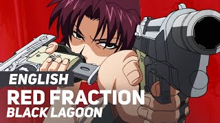 Black Lagoon  quotRed Fractionquot FULL Opening  AmaLee Ver [upl. by Adiol258]