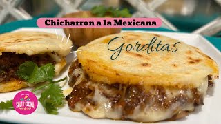 Gorditas Stuffed with Chicharron [upl. by Persons]