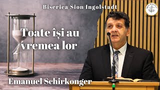 Toate își au vremea lor  Emanuel Schirkonger [upl. by Pepillo]