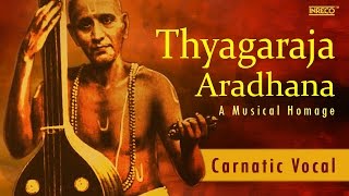 Popular Thyagaraja Aradhana Keerthanalu  Carnatic Classical Devotional Songs [upl. by Drud]