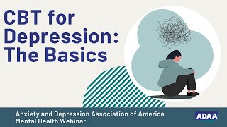 CBT for Depression  Mental Health Webinar [upl. by Ahseiat816]