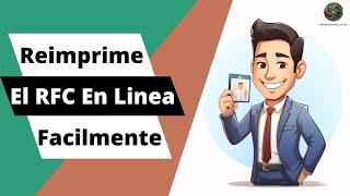 Aprende como reimprimir el RFC en pocos minutos [upl. by Mihalco]