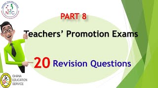 Part 8 GES NTC Teachers Promotion Exams [upl. by Pang]