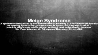 Medical vocabulary What does Meige Syndrome mean [upl. by Brown947]