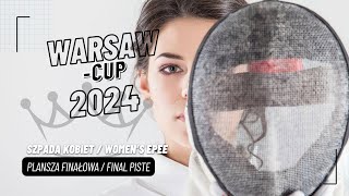 WarsawCup 2024 – II Puchar Polski – szpada kobiet – plansza finałowa [upl. by Attennot]