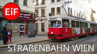 EiF  Impressionen der Wiener Straßenbahn [upl. by Aitenev494]