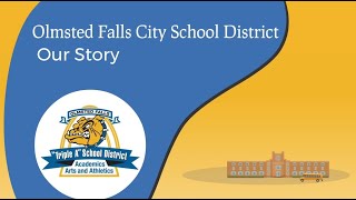 Olmsted Falls City Schools Our Story [upl. by Yruok]