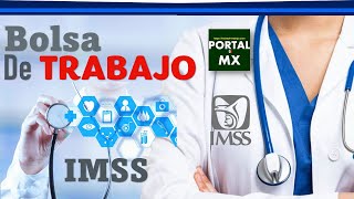 ⛔ Bolsa de trabajo del IMSS 20222023 POSTULATE ☑️ Requisitos BENEFICIO Documentación [upl. by Kerin]