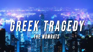 The Wombats  Greek Tragedy Oliver Nelson Remix Lyrics [upl. by Anoif]