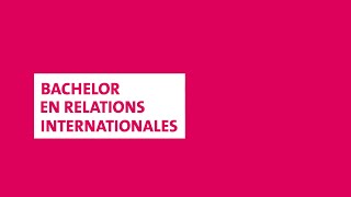 Bachelor en relations internationales [upl. by Supen]