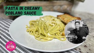 Pasta in Creamy Poblano Sauce [upl. by Edy]