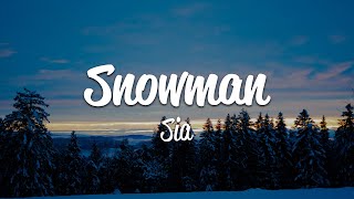 Sia  Snowman Lyrics [upl. by Iat651]