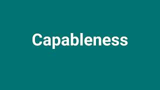 Capableness Meaning and Pronunciation [upl. by Neille]