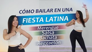 Te enseño a BAILAR en una FIESTA LATINA 🔥  Merengue Salsa Bachata y Reggaetón [upl. by Cira81]