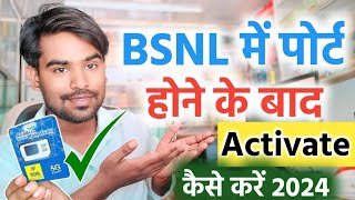 Bsnl Sim Activate Kaise Kare Bsnl Me Port Hone Ke Baad Activate Kaise Kare Bsnl Verification 2024 [upl. by Ierbua759]