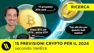 15 PREVISIONI sulle CRYPTO per il 2024 [upl. by Nlycaj]