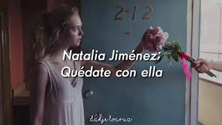 Quédate con ella Natalia Jiménez [upl. by Iddet]