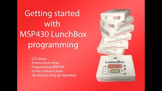 Getting started with MSP430™ Lunchbox programming [upl. by Enilegnave460]