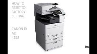 How to reset canon ir advance 4525 machine [upl. by Nolyaj336]