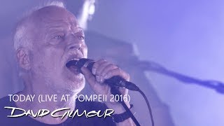 David Gilmour  Today Live At Pompeii [upl. by Eiramaneet]