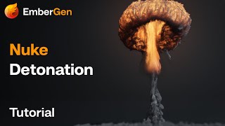 EmberGen Tutorial Nuclear Explosion [upl. by Hansel588]