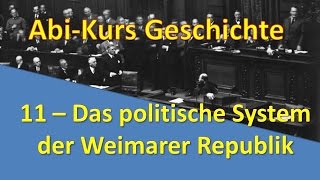 AbiKurs Geschichte  11 Das politische System der Weimarer Republik [upl. by Rockey]