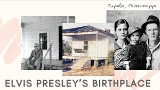 Elvis Presley’s Birthplace [upl. by Teryl]