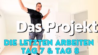 Das Projekt ➡️ Die letzten Arbeiten an Tag 7 und Tag 8  Malermeister Klinger 😎🫵 [upl. by Halla597]