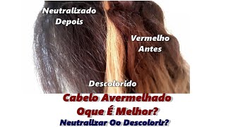 Tirar O Vermelho Do Cabelo Com Corretor Verde Ou Descolorir [upl. by Gal]