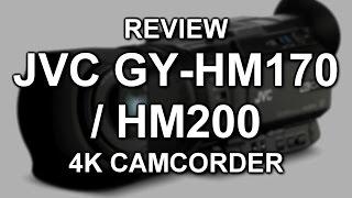 Review JVC GYHM170  GYHM200 4K camcorder [upl. by Atsed]