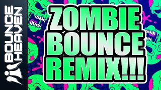 Zombie  Essential Bounce  Bounce Heaven [upl. by Briana994]