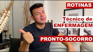 Rotina para TÉCNICO DE ENFERMAGEM no PRONTO SOCORRO [upl. by Matland]