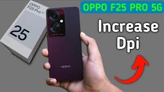 Oppo F25 Pro 5g dpi kaise badhaye how to increase dpi in oppo dpi settings developer settings [upl. by Nowd740]