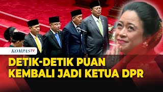 DetikDetik Puan Maharani Ditetapkan Kembali jadi Ketua DPR Periode 20242029 [upl. by Britni]