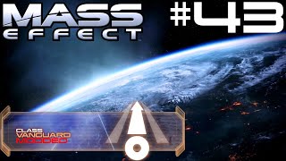 Mass Effect  LE  PC  Modded  Vanguard  Part 43 [upl. by Tayyebeb]