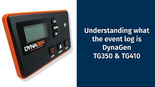 Understanding what the event log is DynaGen TG350 amp TG410 [upl. by Doria]