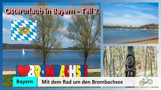 Radtour um den Brombachsee I Radurlaub in Bayern I Großer Brombachsee I Ausflug I Ostern [upl. by Anivas]