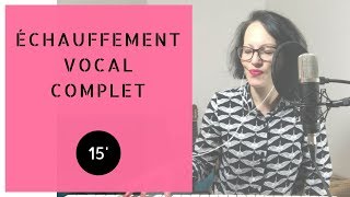 Échauffement Vocal Complet  15 minutes [upl. by Orthman44]