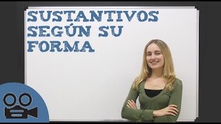 Sustantivos según su forma [upl. by Attolrac]